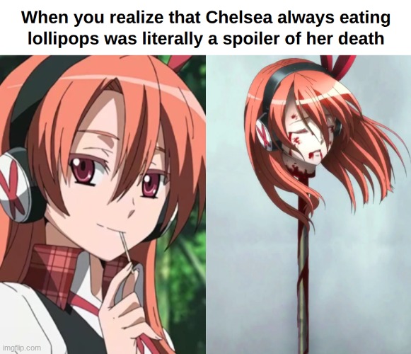 image tagged in akame ga kill,chelsea | made w/ Imgflip meme maker