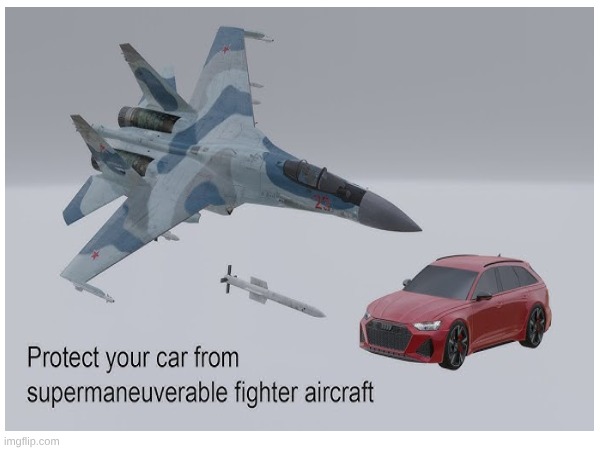 posting bosnian ape society videos to get their name out day 3: is your car safe from supermaneuverable air defence fighters? | image tagged in bosnian ape society | made w/ Imgflip meme maker