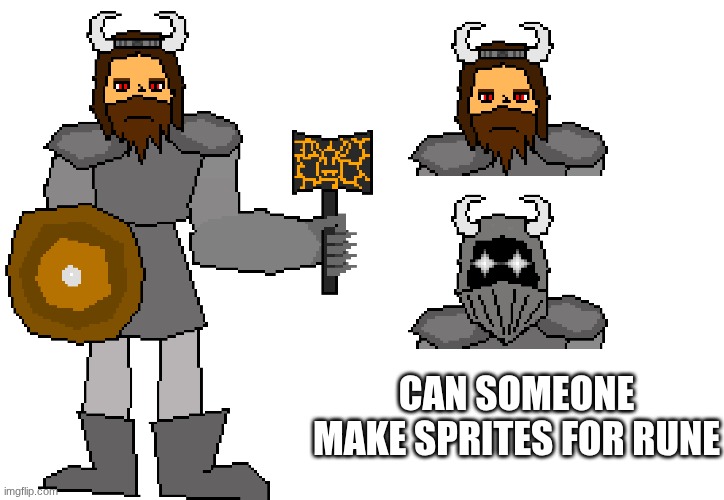 blaze | CAN SOMEONE MAKE SPRITES FOR RUNE | made w/ Imgflip meme maker
