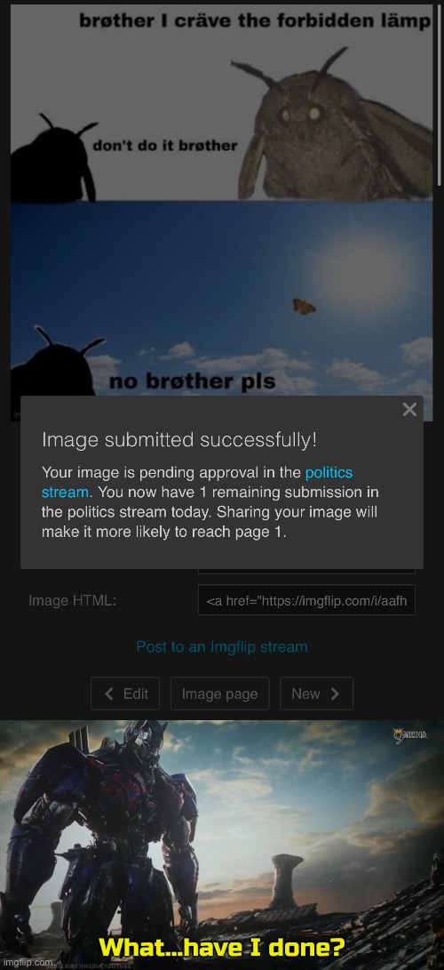 It was a misclick I swear | image tagged in optimus prime what have i done | made w/ Imgflip meme maker