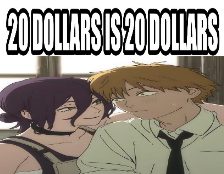 20$ is 20$ Blank Meme Template