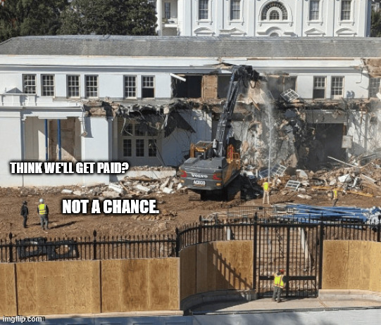 THINK WE'LL GET PAID? NOT A CHANCE. | made w/ Imgflip meme maker