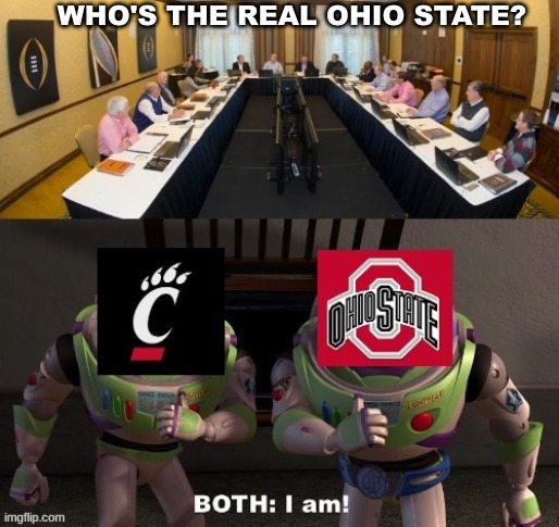 Cincinnati Bearcats meme | WHO'S THE REAL OHIO STATE? | image tagged in memes,college football,football,cincinnati,ohio state buckeyes,sports | made w/ Imgflip meme maker