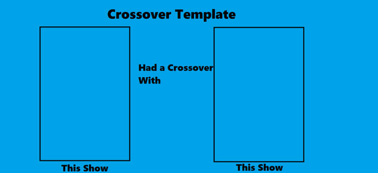 Crossover Meme Template Blank Meme Template