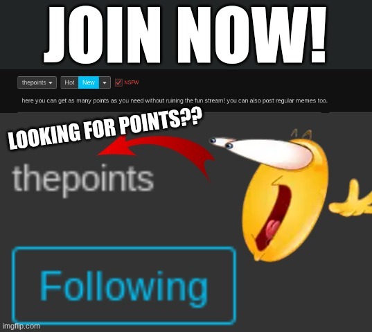 https://imgflip.com/m/thepoints | LOOKING FOR POINTS?? | image tagged in thepoints ad | made w/ Imgflip meme maker