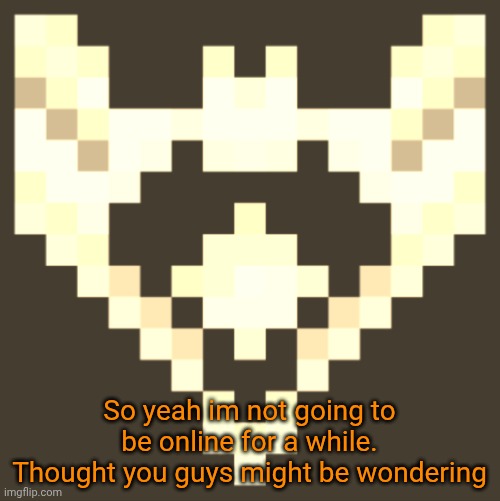 Also if you haven't heard yet my parents deleted my main so this is my account now | So yeah im not going to be online for a while. Thought you guys might be wondering | image tagged in cheze icon halloween version | made w/ Imgflip meme maker