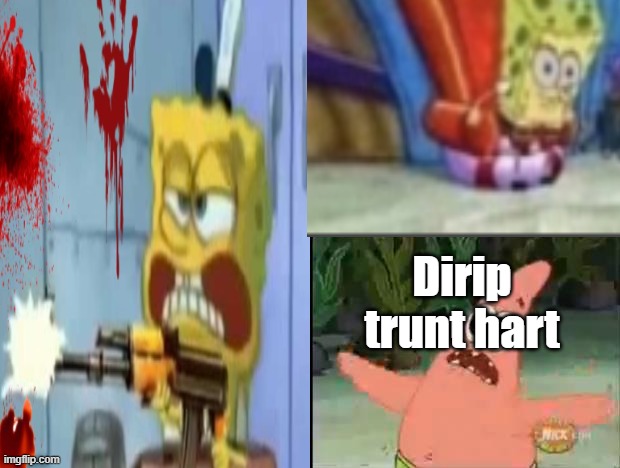 345345345345 | Dirip trunt hart | made w/ Imgflip meme maker