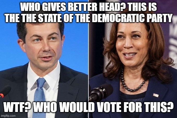 If Giving Head Was An Olympic Sport? We Have the the 2 Champions | WHO GIVES BETTER HEAD? THIS IS THE THE STATE OF THE DEMOCRATIC PARTY; WTF? WHO WOULD VOTE FOR THIS? | made w/ Imgflip meme maker