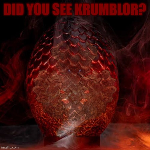 DID YOU SEE KRUMBLOR? | made w/ Imgflip meme maker