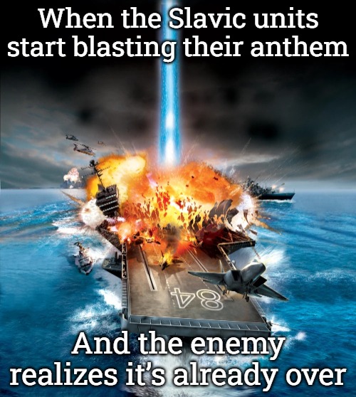 Generals – Zero Hour | When the Slavic units start blasting their anthem; And the enemy realizes it’s already over | image tagged in generals zero hour,slavic battle,slavic lives matter | made w/ Imgflip meme maker