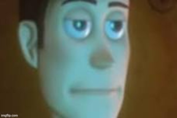 "Don't mess with me or my gorl, we'll beat you up!" me deadahh: | image tagged in bored woody | made w/ Imgflip meme maker