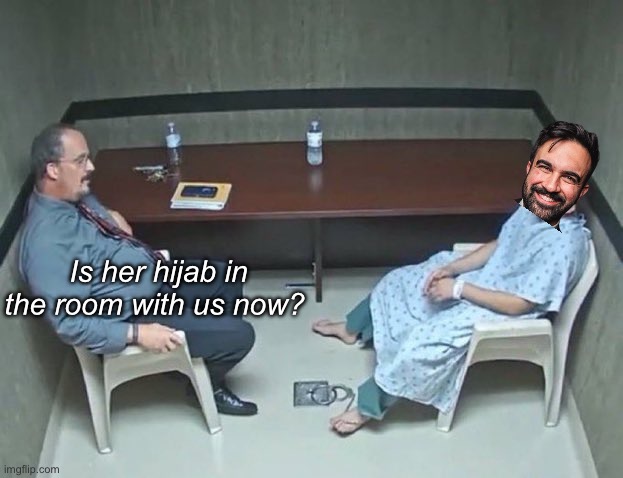 Crocodile tears | Is her hijab in the room with us now? | image tagged in are they in the room with us right now,politics lol,memes | made w/ Imgflip meme maker