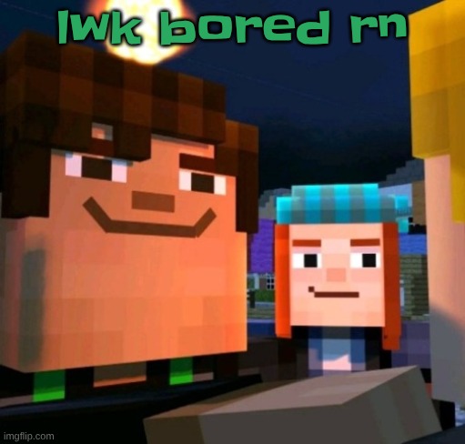 hey buddy | lwk bored rn | image tagged in hey buddy | made w/ Imgflip meme maker