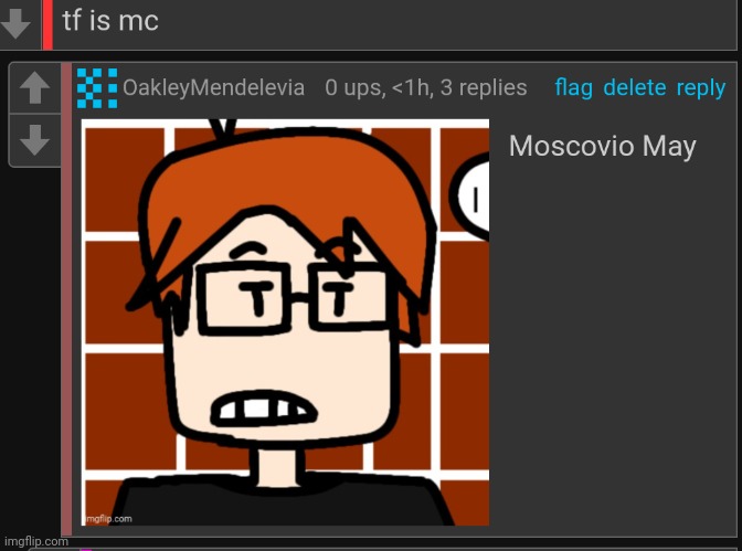 Every. Single. Time. | image tagged in mc,moscovio may,comments | made w/ Imgflip meme maker