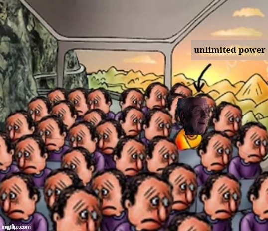unlimited power | image tagged in emperor palpatine | made w/ Imgflip meme maker