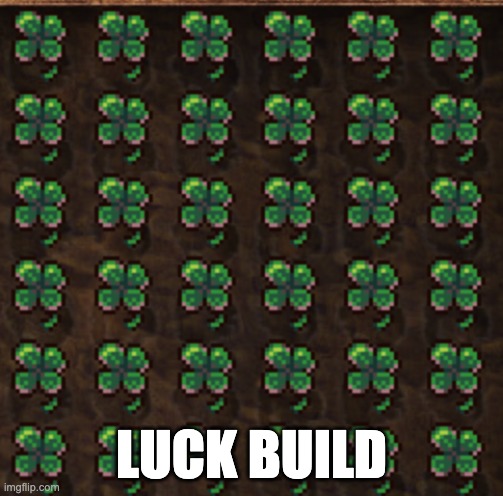 luck build in cookie clicker | LUCK BUILD | image tagged in cookie clicker,luck,four leaf clovers | made w/ Imgflip meme maker