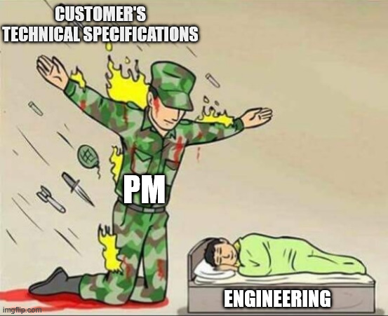 Project manager & Engineering | CUSTOMER'S TECHNICAL SPECIFICATIONS; PM; ENGINEERING | image tagged in projet manager,pm,customer,engineering | made w/ Imgflip meme maker