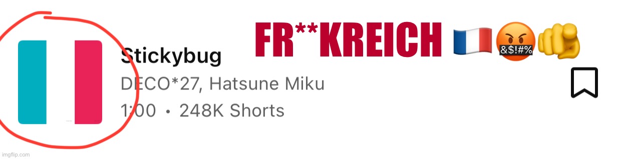 FR**KREICH 🇫🇷🤬🫵 | made w/ Imgflip meme maker