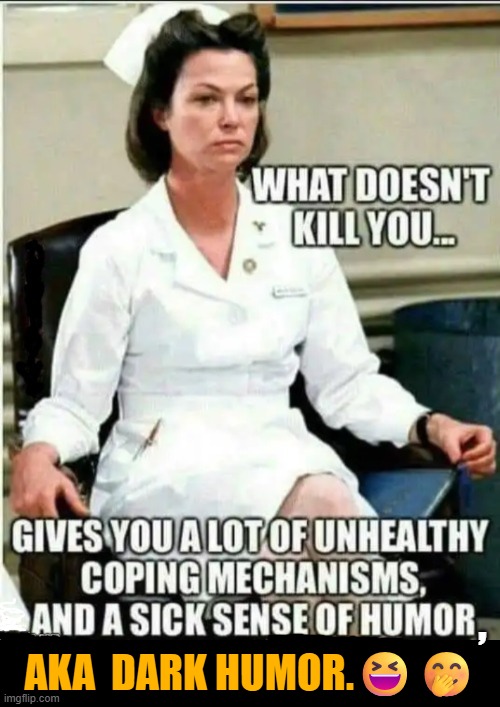 My grief counselor died. He was so good, I don’t even care. | , AKA  DARK HUMOR.😆🤭 | image tagged in dark humor,it's not for everyone,sick humor,funny,unfunny,inappropriate | made w/ Imgflip meme maker