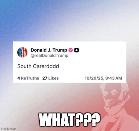 WHAT??? | made w/ Imgflip meme maker