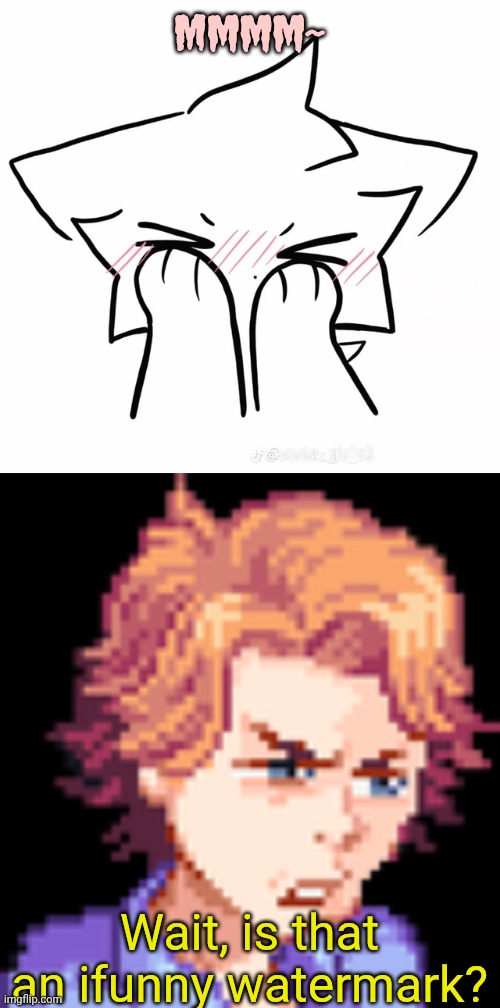 Mmmm~ Wait, is that an ifunny watermark? | made w/ Imgflip meme maker