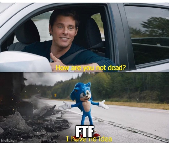 Flee the facility was the original asym roblox game | FTF | image tagged in sonic how are you not dead,roblox,flee the facility | made w/ Imgflip meme maker