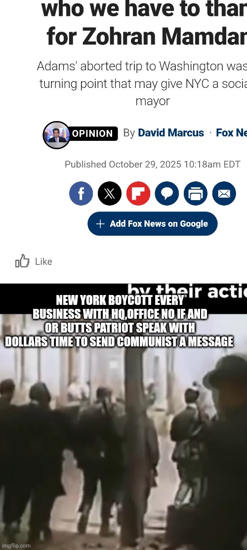 New York permanent boycott | NEW YORK BOYCOTT EVERY BUSINESS WITH HQ,OFFICE NO IF AND OR BUTTS PATRIOT SPEAK WITH DOLLARS TIME TO SEND COMMUNIST A MESSAGE | image tagged in boycott,nyc | made w/ Imgflip meme maker