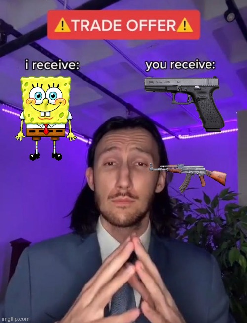 nothing | image tagged in trade offer | made w/ Imgflip meme maker