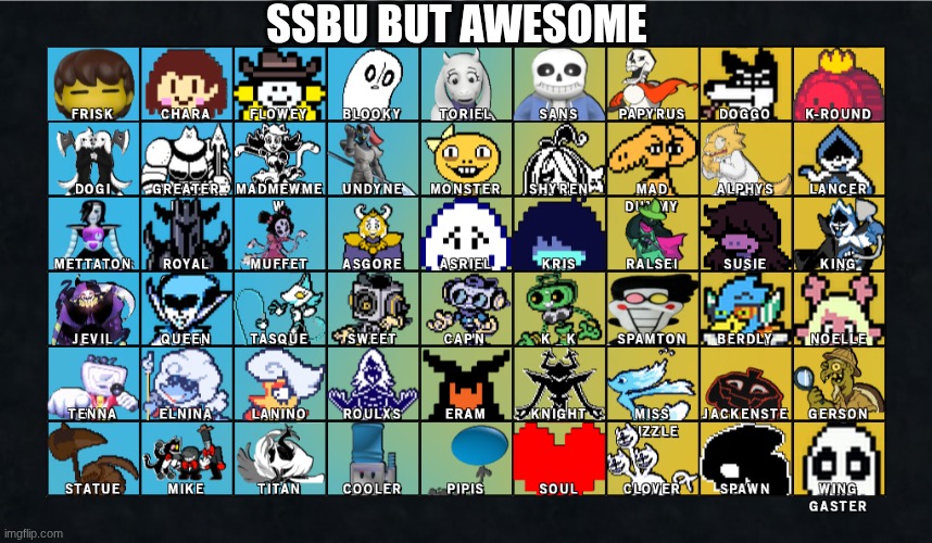 Undertale smash | SSBU BUT AWESOME | made w/ Imgflip meme maker