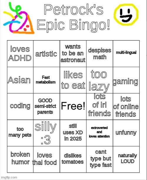 my silly bingo! (I decorated it!) | image tagged in petrock's bingo | made w/ Imgflip meme maker