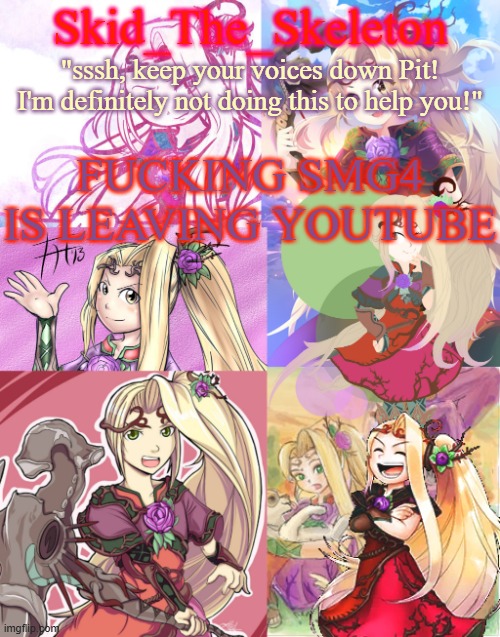 NO | FUCKING SMG4 IS LEAVING YOUTUBE | image tagged in skid's viridi temp cus hell yeaa | made w/ Imgflip meme maker