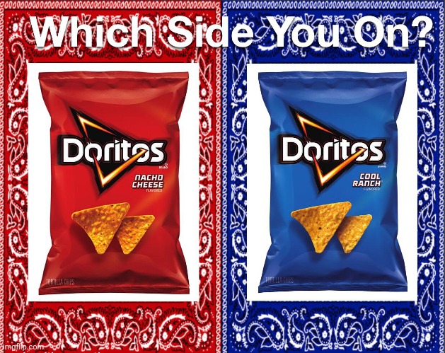 THE RACE WARS STARTS NOW! | image tagged in doritos | made w/ Imgflip meme maker