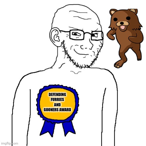 soyjak award | DEFENDING FURRIES AND GOONERS AWARD | image tagged in soyjak award | made w/ Imgflip meme maker