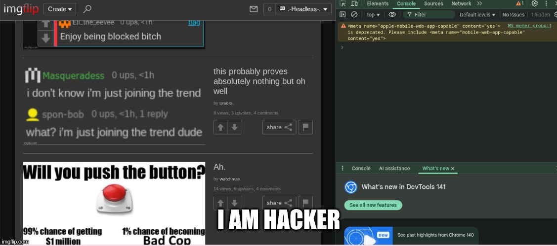 I AM HACKER | made w/ Imgflip meme maker