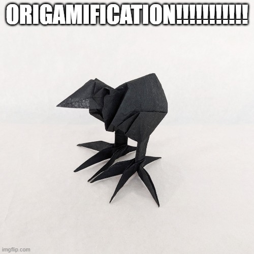 current brainrot | ORIGAMIFICATION!!!!!!!!!!! | made w/ Imgflip meme maker