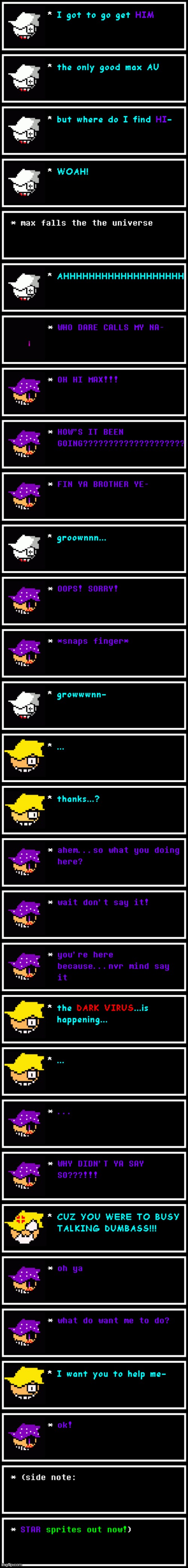 introducing...STAR | image tagged in max,star max,max au,dark virus | made w/ Imgflip meme maker