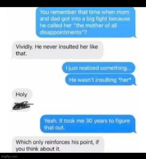 Dad Wins | image tagged in dad,winning,disappointed,disappointment,mom,insult | made w/ Imgflip meme maker