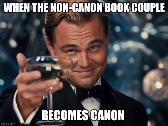 Photographer Happy New Year | WHEN THE NON-CANON BOOK COUPLE; BECOMES CANON | image tagged in photographer happy new year | made w/ Imgflip meme maker