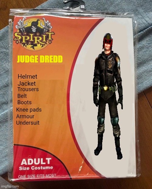 Spirit Halloween | JUDGE DREDD; Helmet 
Jacket; Trousers 
Belt
Boots; Knee pads
Armour
Undersuit | image tagged in spirit halloween,judge dredd,2000ad | made w/ Imgflip meme maker