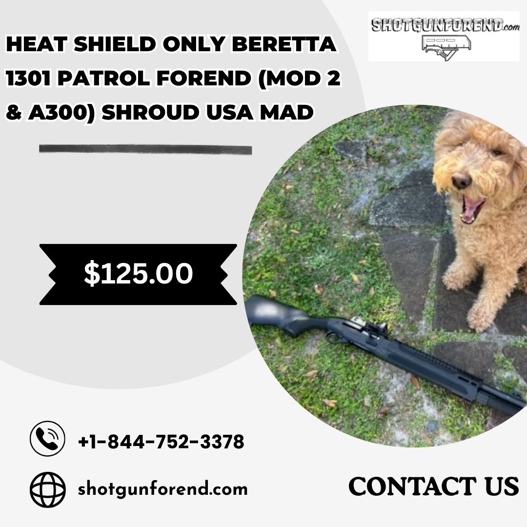 Heat Shield ONLY Beretta 1301 Patrol Forend (MOD 2 & A300) Shrou Blank Meme Template