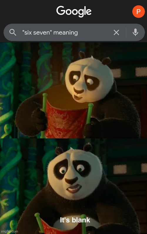 Seriously, memes had a meaning before, now you can say two numbers and go viral | image tagged in it s blank,memes,funny,funny memes,six seven,67 | made w/ Imgflip meme maker