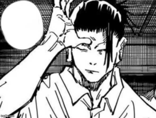 asgore ran over rika. | image tagged in geto thinking | made w/ Imgflip meme maker