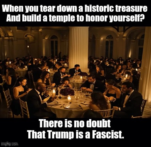 Didn't Germany once have a fascist Dictator who believed himself to be an architect? | image tagged in trump,fascist,temple to himself,maga worship,dear leader,mass psychosis | made w/ Imgflip meme maker