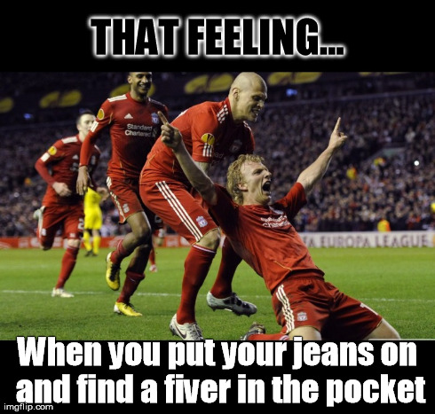 Fiver | THAT FEELING... When you put your jeans on and find a fiver in the pocket | image tagged in fiver,5,jeans,pocket,feeling,score | made w/ Imgflip meme maker