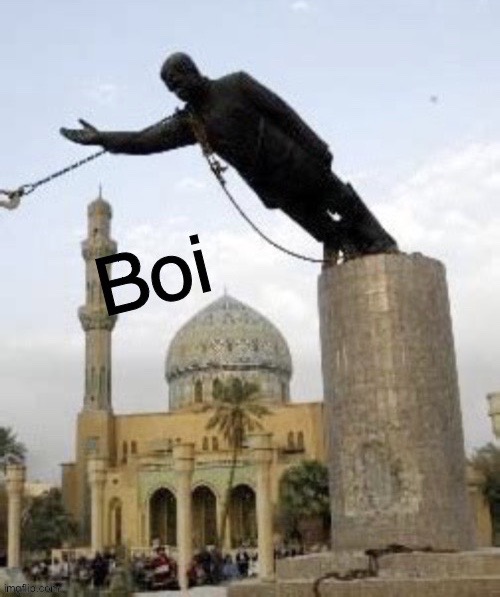 Saddam Hussein boi | image tagged in saddam hussein boi | made w/ Imgflip meme maker