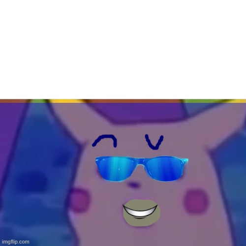 cool pikachu | image tagged in memes,surprised pikachu | made w/ Imgflip meme maker