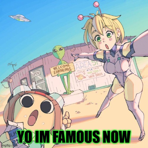 YO IM FAMOUS NOW | made w/ Imgflip meme maker
