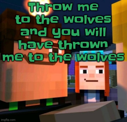 "a-a-a-a-a-adrian" | Throw me to the wolves and you will have thrown me to the wolves | image tagged in hey buddy | made w/ Imgflip meme maker