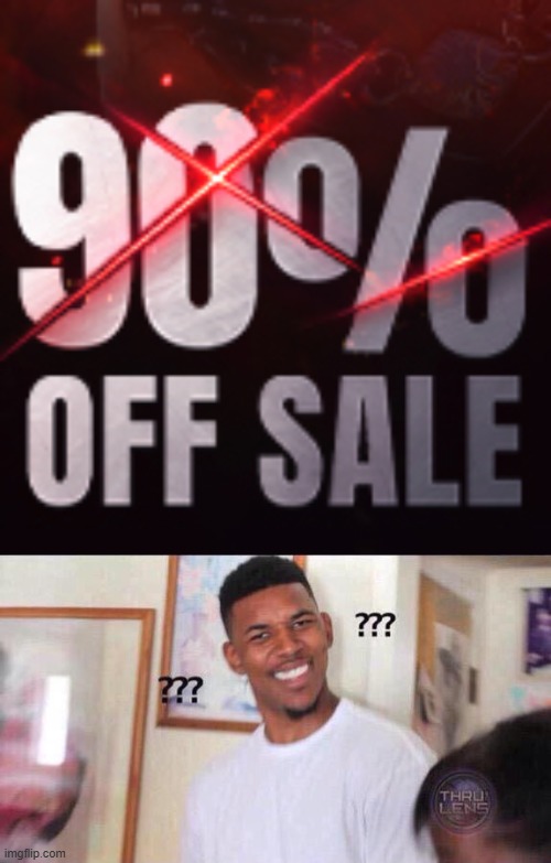 Wow, that is really off sale! | image tagged in memes,black guy confused,crappy design,design fails | made w/ Imgflip meme maker