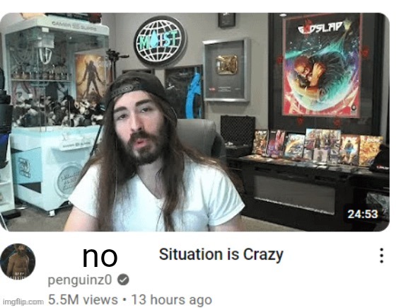X situation is crazy | no | image tagged in x situation is crazy | made w/ Imgflip meme maker